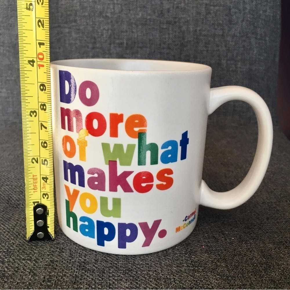 “Do more of what makes you happy.” Colorful Coffee Mug, White, 15 oz - Picture 14 of 15
